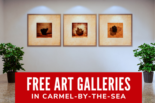 Free Art Galleries in Carmel-by-the-Sea 