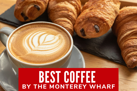 Best Coffee by the Monterey Wharf - Coffee and some pastries