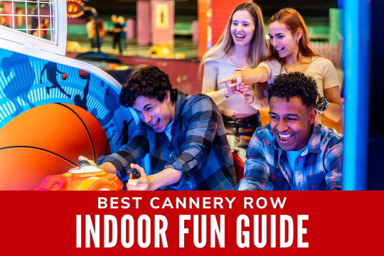 Best Cannery Row Indoor Fun Guide - Teenagers having fun