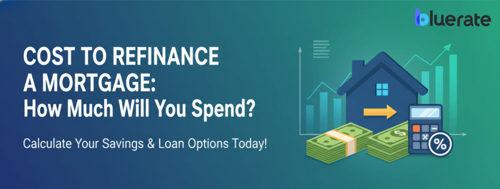 Cost to refinance a mortgage