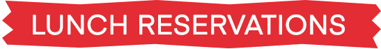 Lunch Reservations 