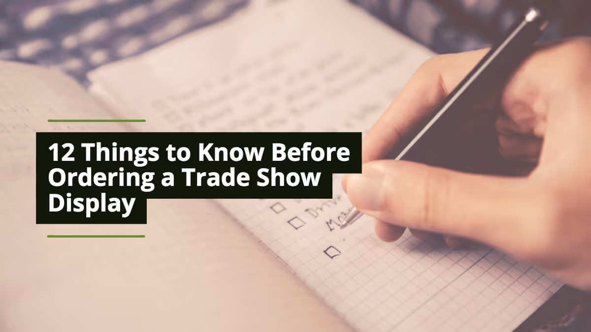 12 Things To Know Before Ordering Your Trade Show Display