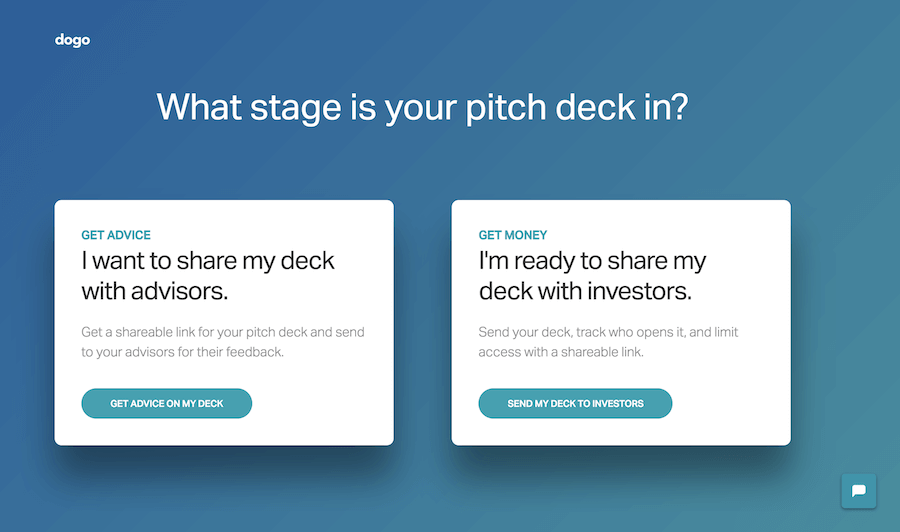 Dogo: What stage is your pitch deck in? 