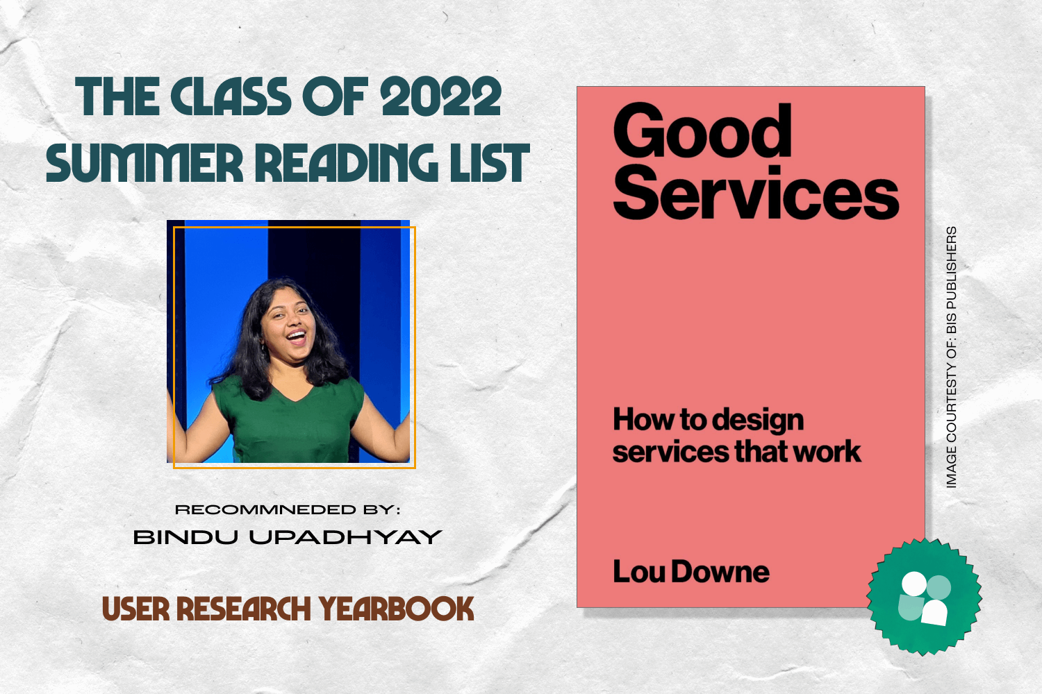 ux researcher book recommendation - bindu upadhyay headshot with cover image of good services