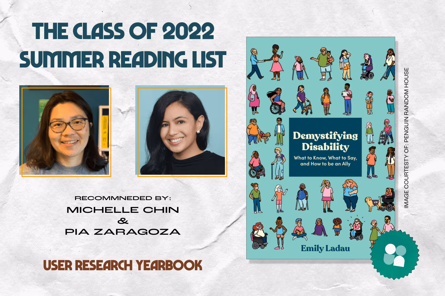 ux researcher book recommendation - headshots of michelle chin and pia zaragoza with cover image of demystifying disability