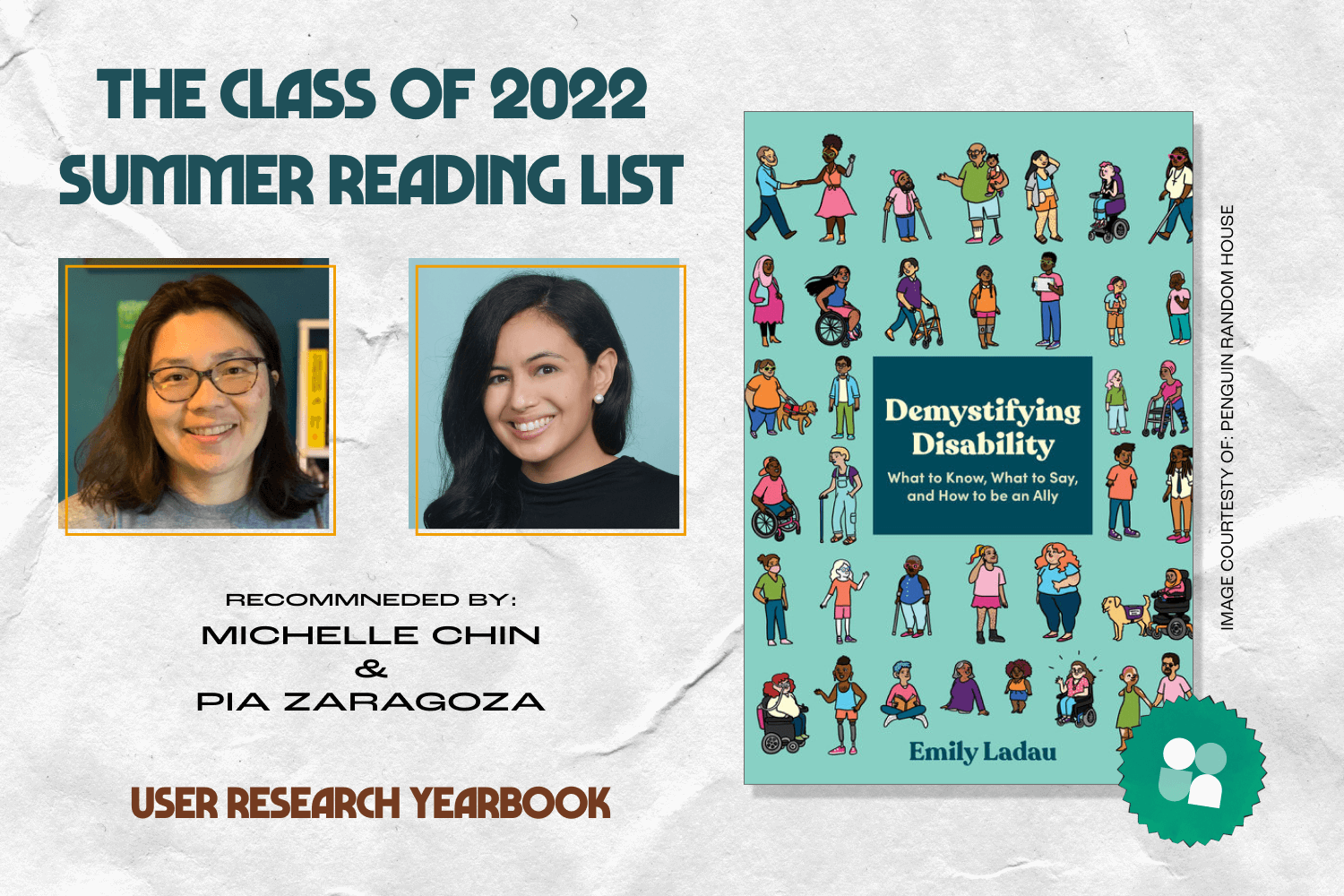 ux researcher book recommendation - headshots of michelle chin and pia zaragoza with cover image of demystifying disability