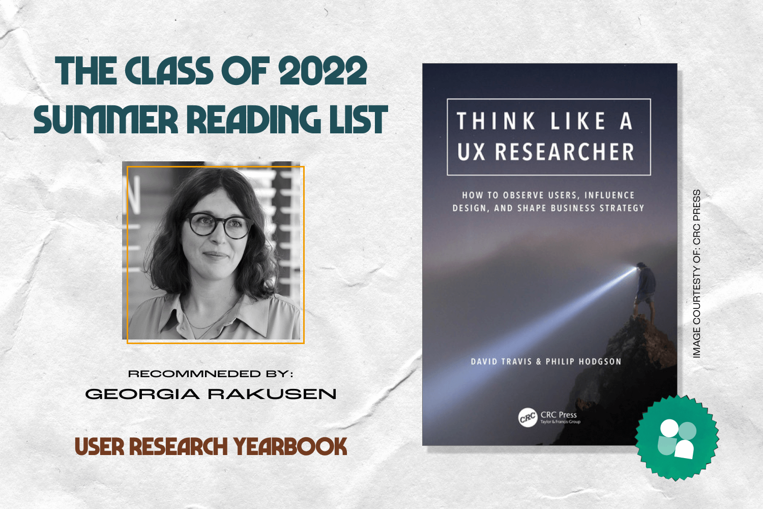 ux researcher book recommendation - georgia rakusen headshot with cover image of think like a ux researcher