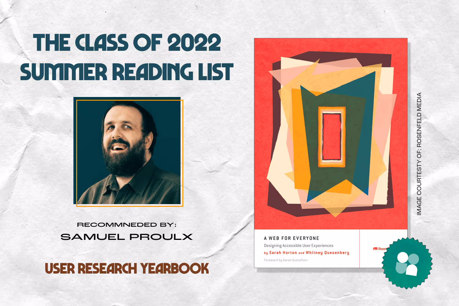 ux researcher book recommendation - samuel proulx headshot with cover image of a web for everyone