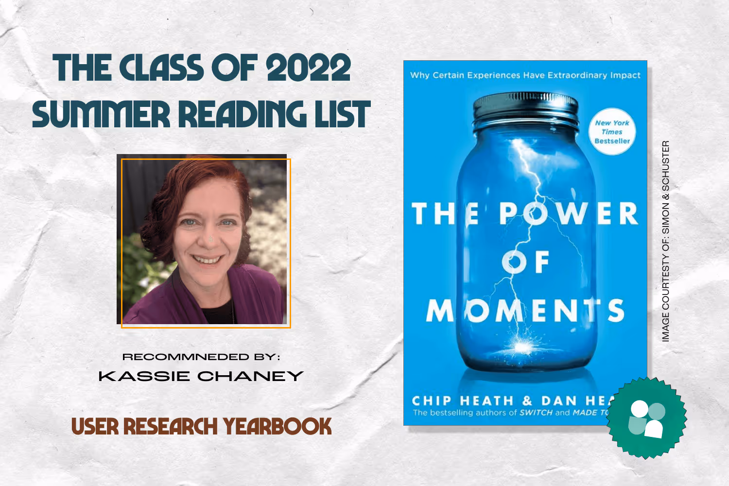 ux researcher book recommendation - kassie chaney headshot with cover image of the power of moments