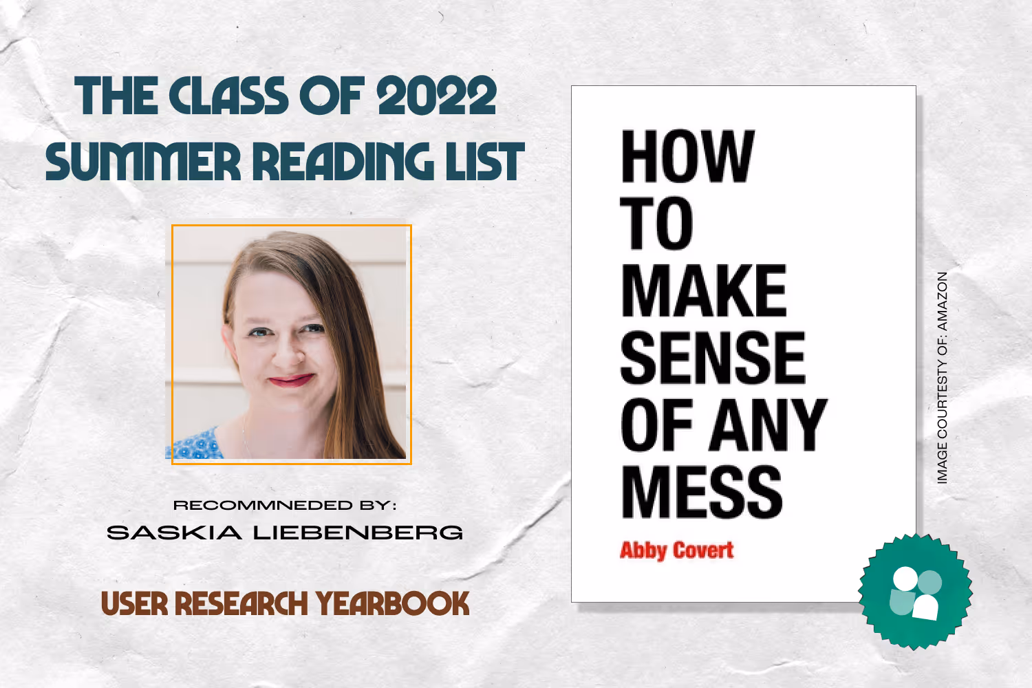 ux researcher book recommendation - saskia liebenberg headshot with cover image of how to make sense of any mess