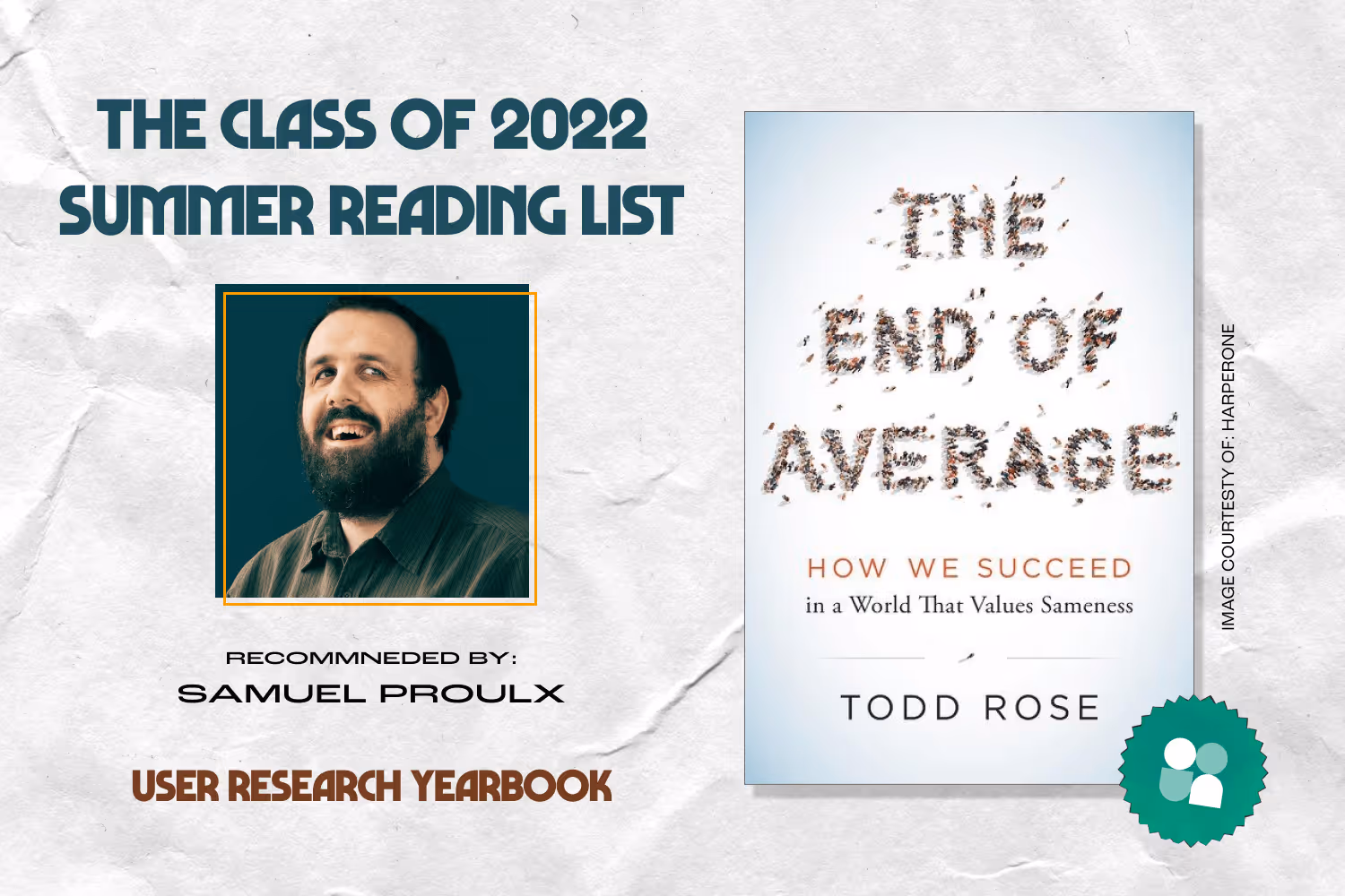 ux researcher book recommendation - samuel proulx headshot with cover image of the end of average