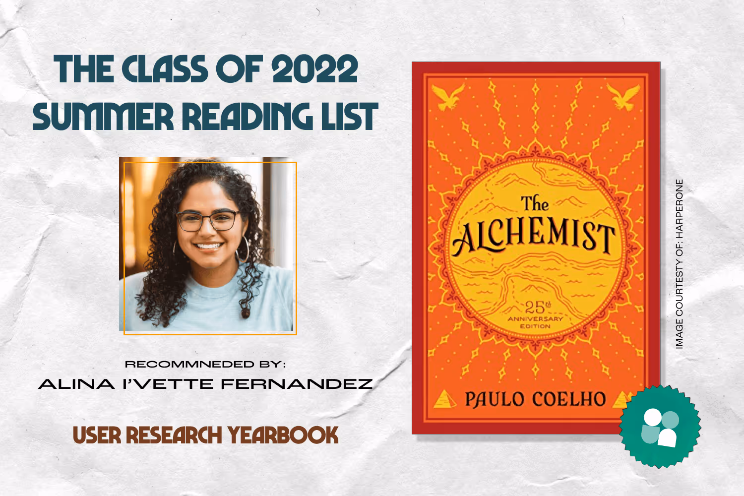 ux researcher book recommendation - alina i'vette fernandez headshot with cover image of the alchemist