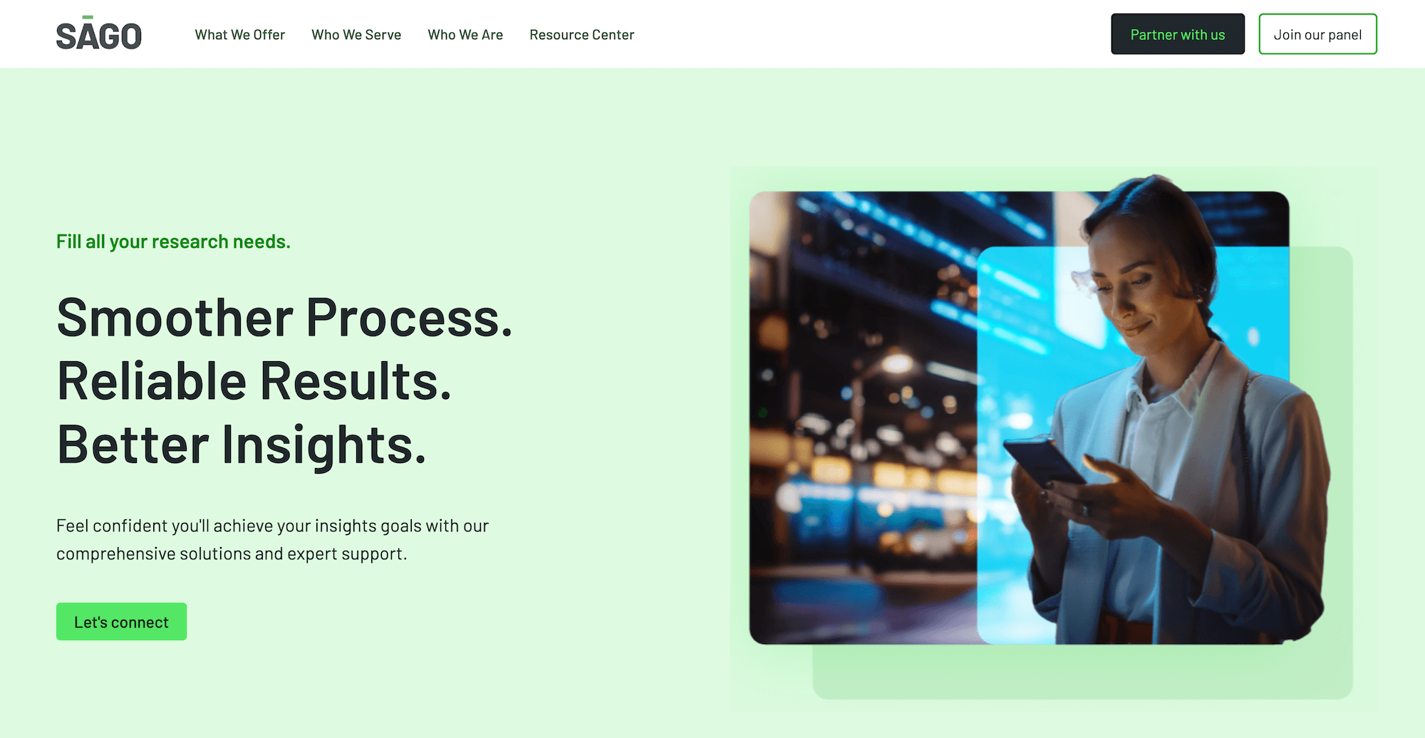 Sago homepage: Smoother Process. Reliable Results. Better Insights.