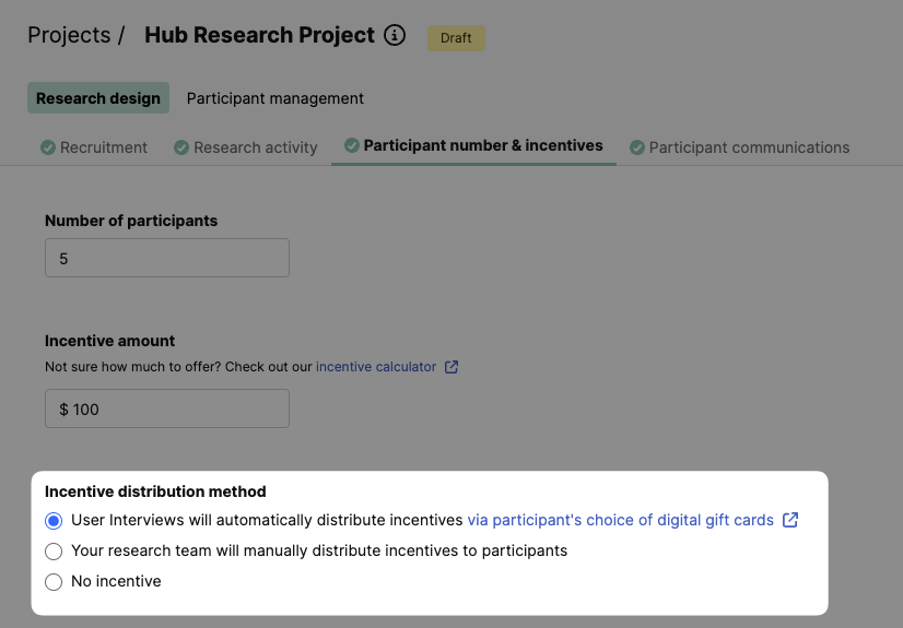User Interviews is one of the best customer feedback tools because it allows for easy incentive distribution methods with plenty of options