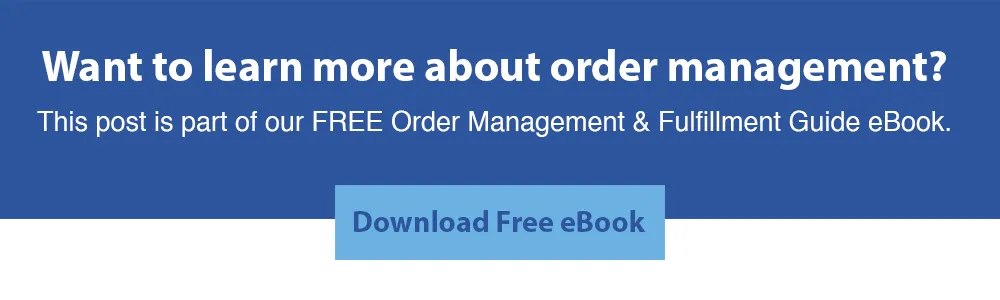 Download our FREE Order Management eBook