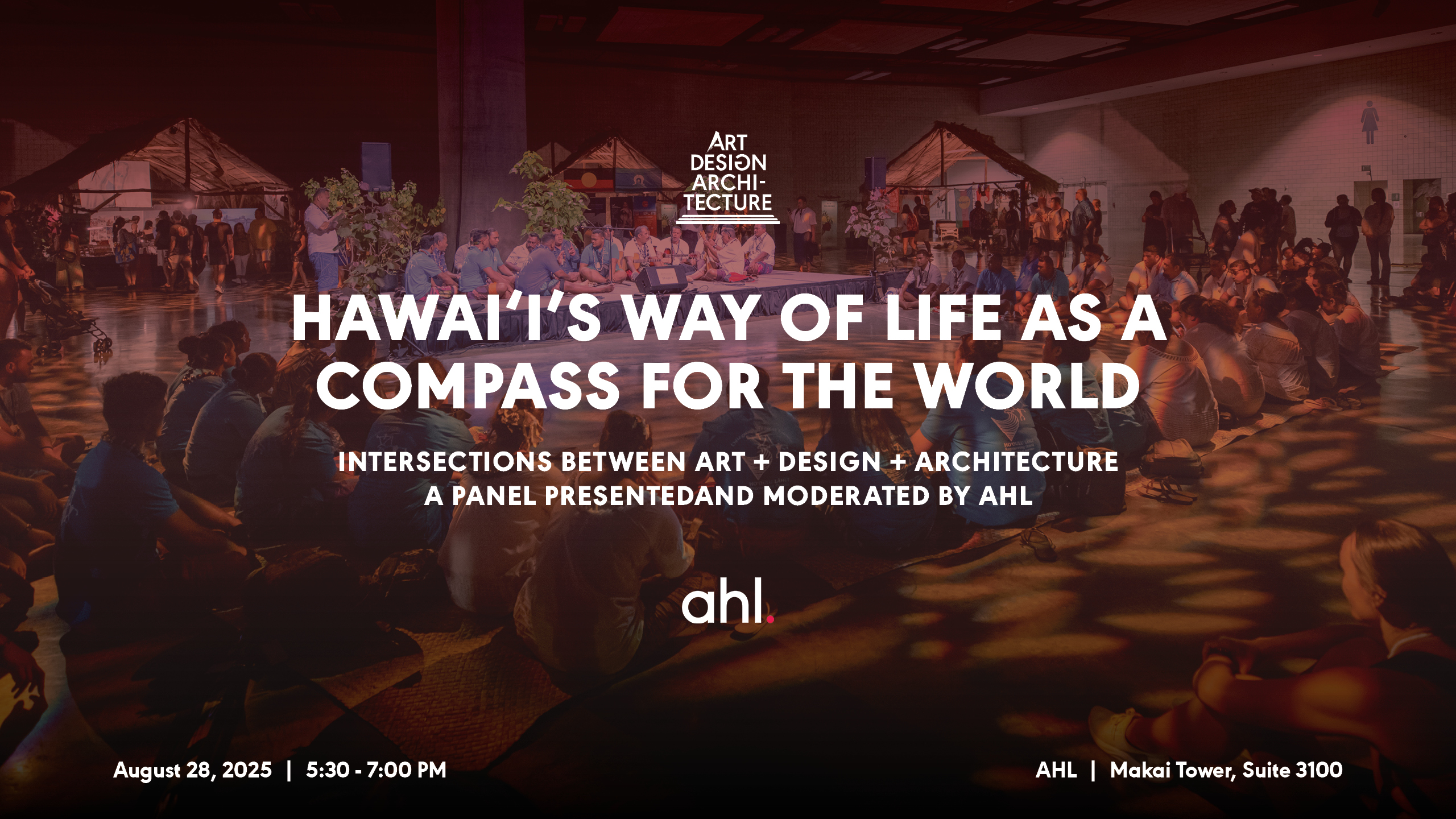 Register for this upcoming AHL event on Thursday, August 28, 2025 titled Hawaiʻi’s Way of Life as a Compass for the World