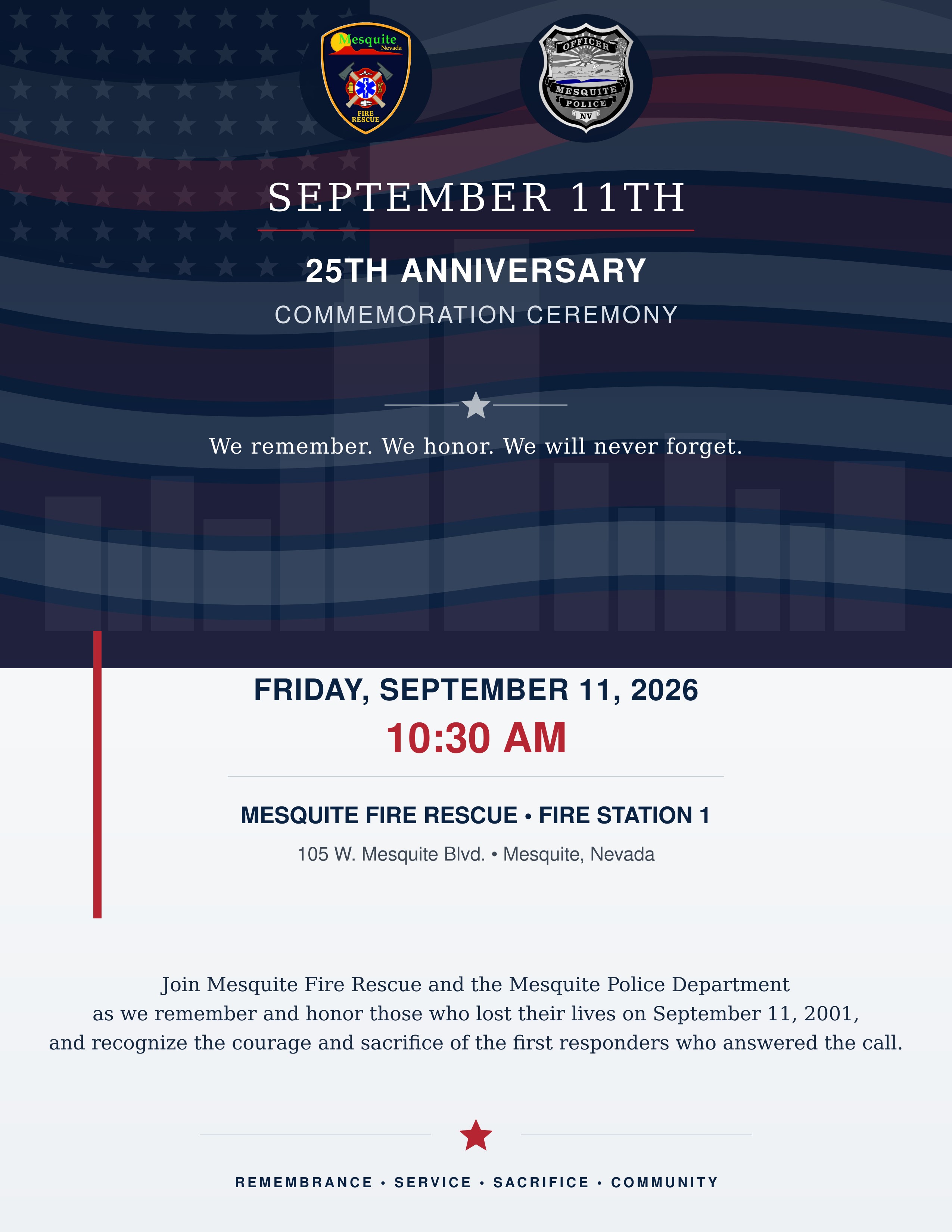 September 11, 2026- 25th Anniversary - We Will Never Forget.  10:30 am at Fire Station 1