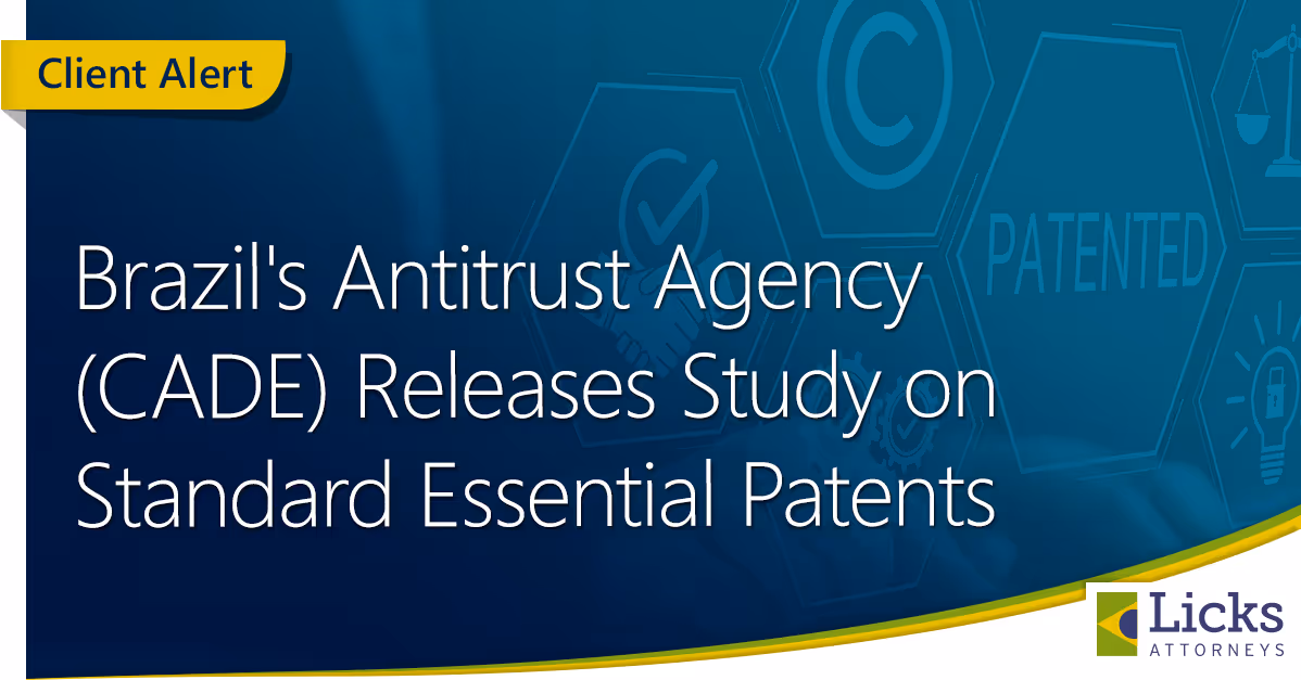 Brazil's Antitrust Agency (CADE) Releases Study on Standard Essential Patents 