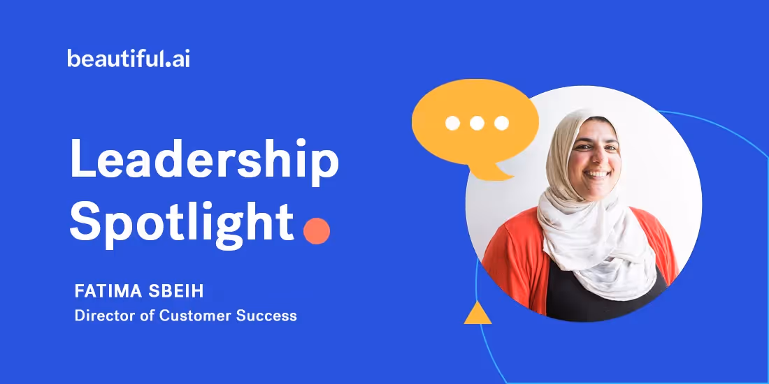 Beautiful.ai Employee Spotlight: Fatima Sbeih, Director of Customer Success