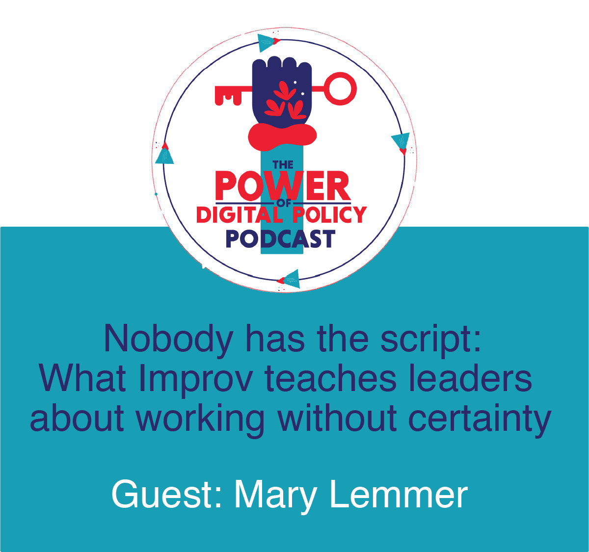 S7 #9 Nobody has the script: What Improv teaches leaders about working without certainty