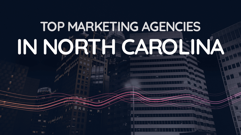 Marketing Agencies North Carolina: Best List for 2025