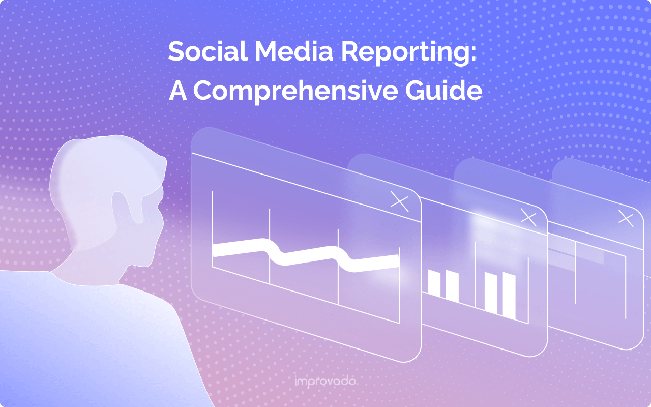 Social Media Reporting: Enhanced Insights Guide 2025