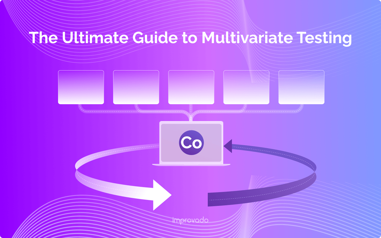 What Is Multivariate Testing? The Ultimate Guide to Conversion Optimization
