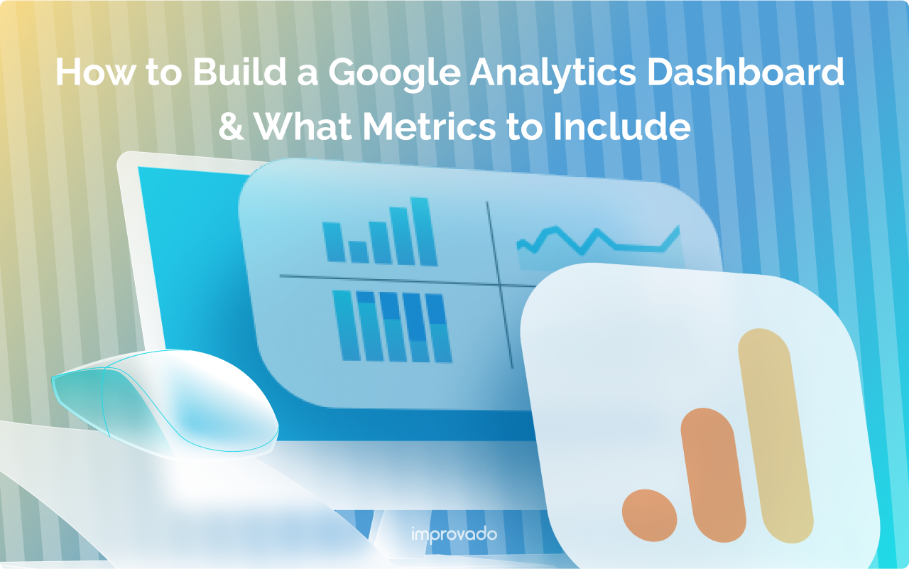 Analytics Dashboard: Google Analytics Dashboard Guide 2025