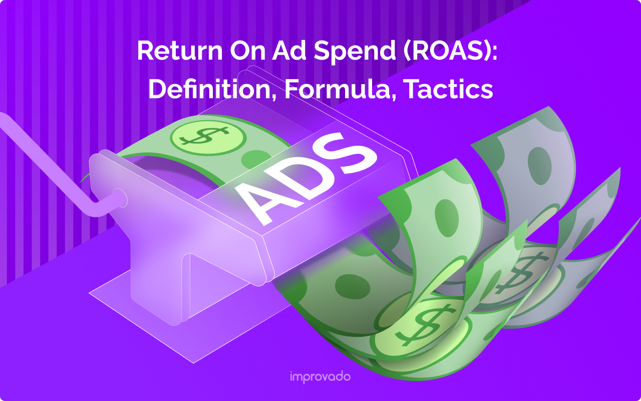 ROAS: Definition, Formula & Tactics Guide 2025