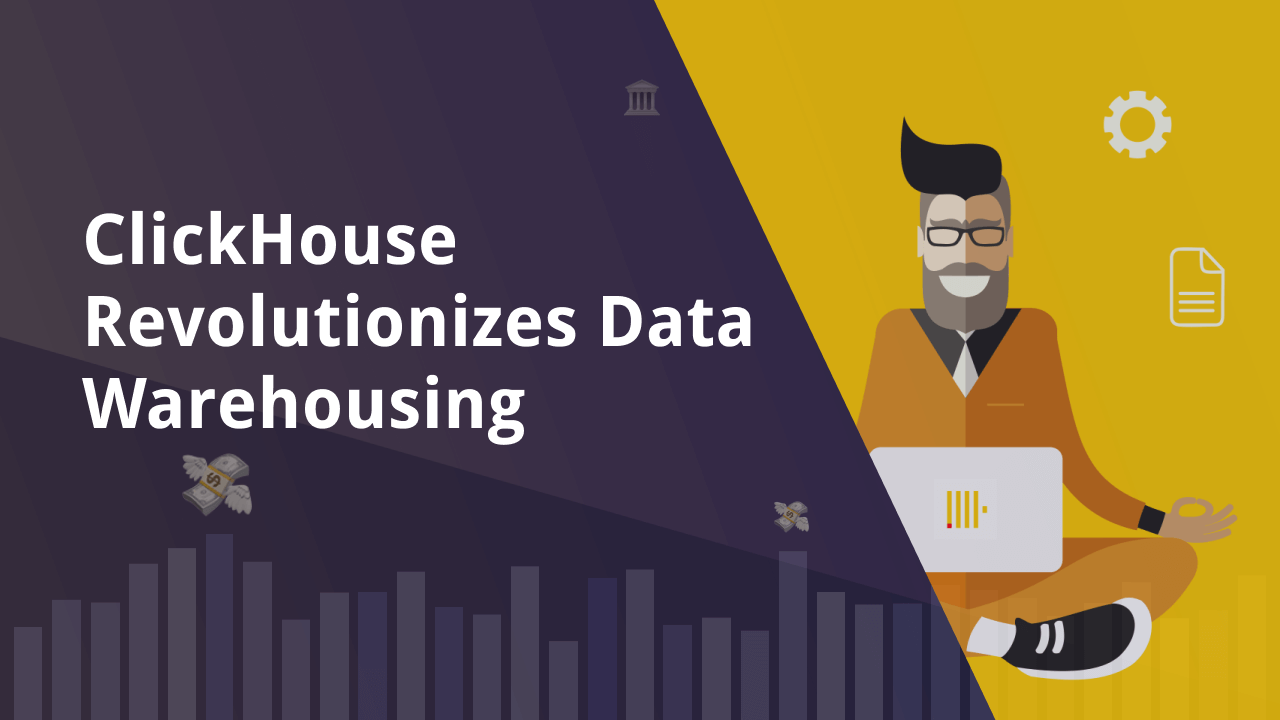 ClickHouse: Complete Data Warehouse Implementation Guide