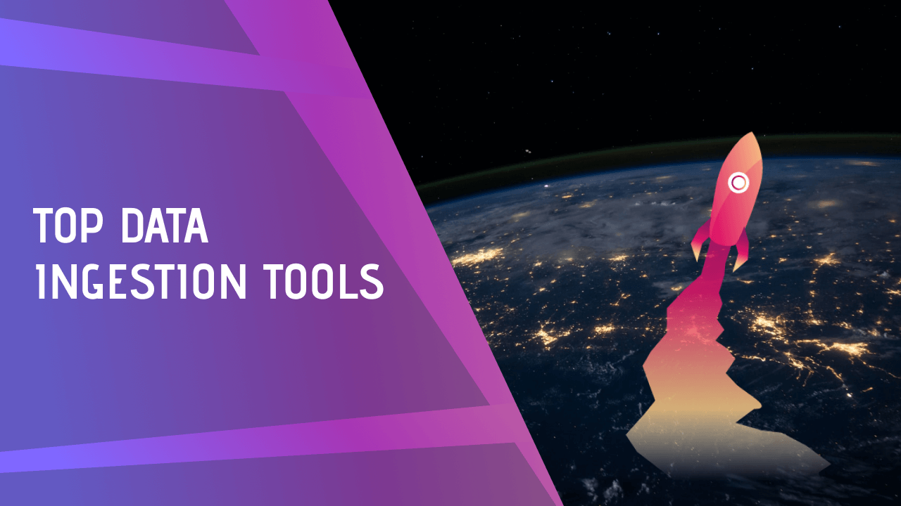 Data Ingestion Tools: Top 16 for Marketing 2025