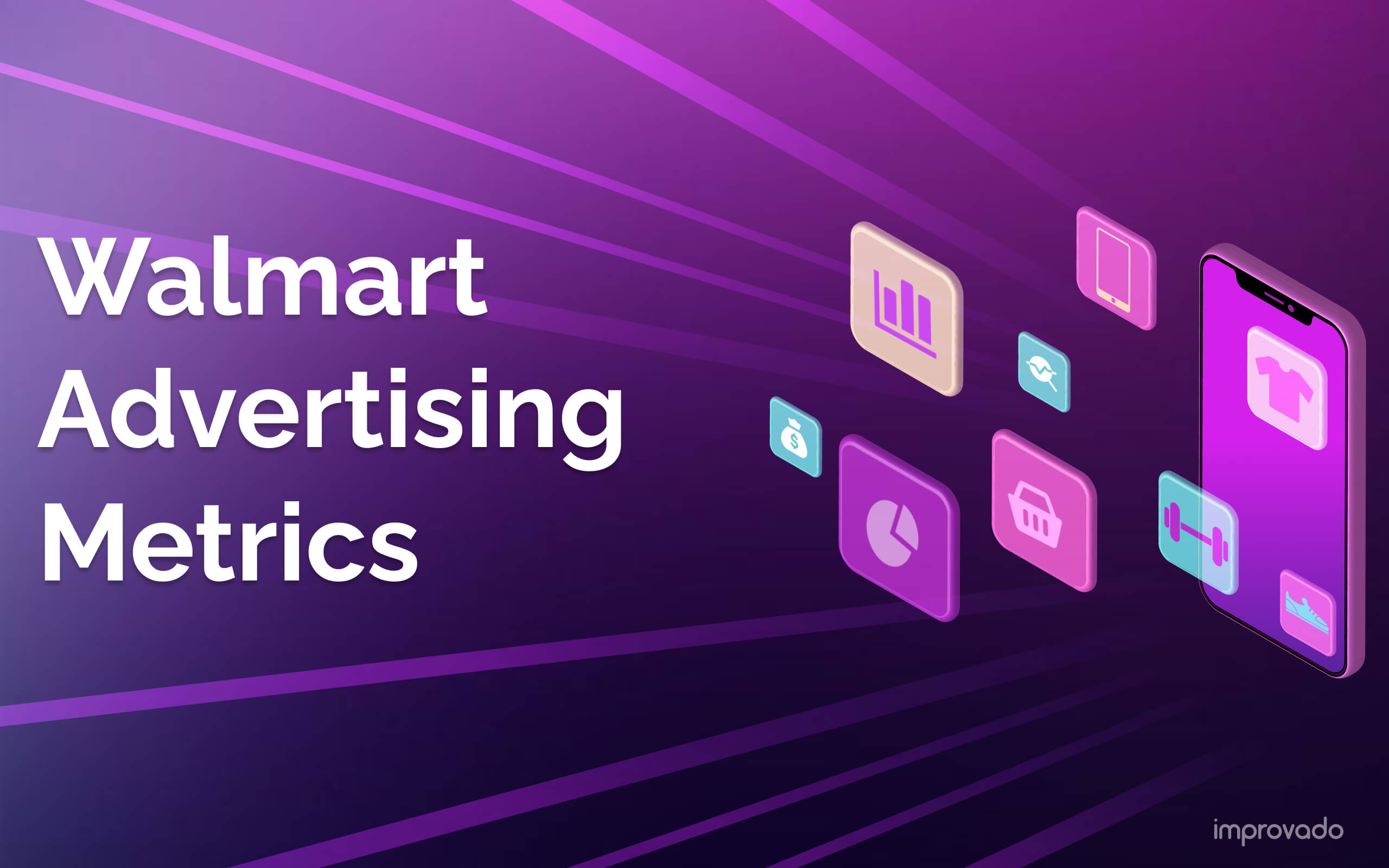 How to Measure Walmart Connect Performance? Key Walmart Advertising Metrics