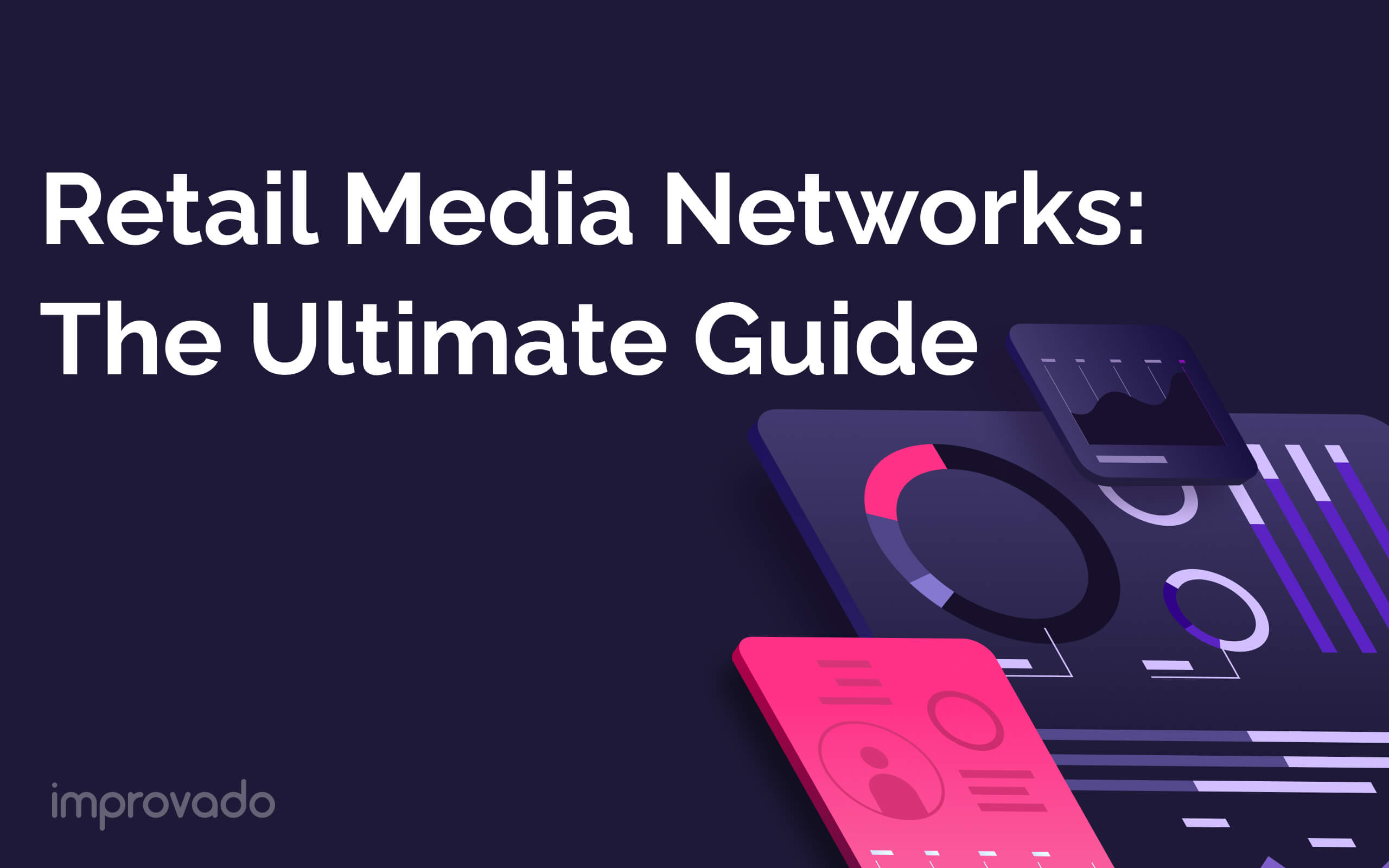 Retail Media Networks: The Ultimate 2025 Guide