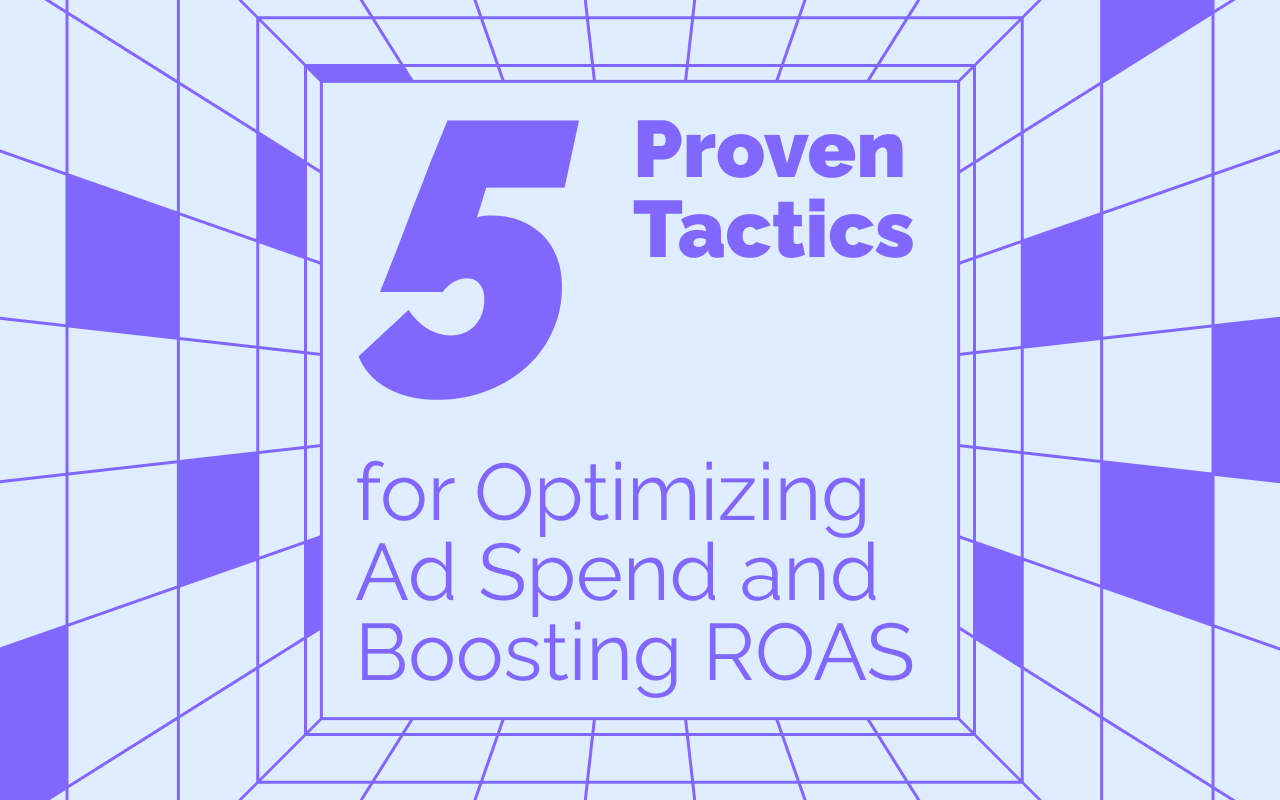 Optimizing Ad Spend: 5 Proven Tactics for 2025