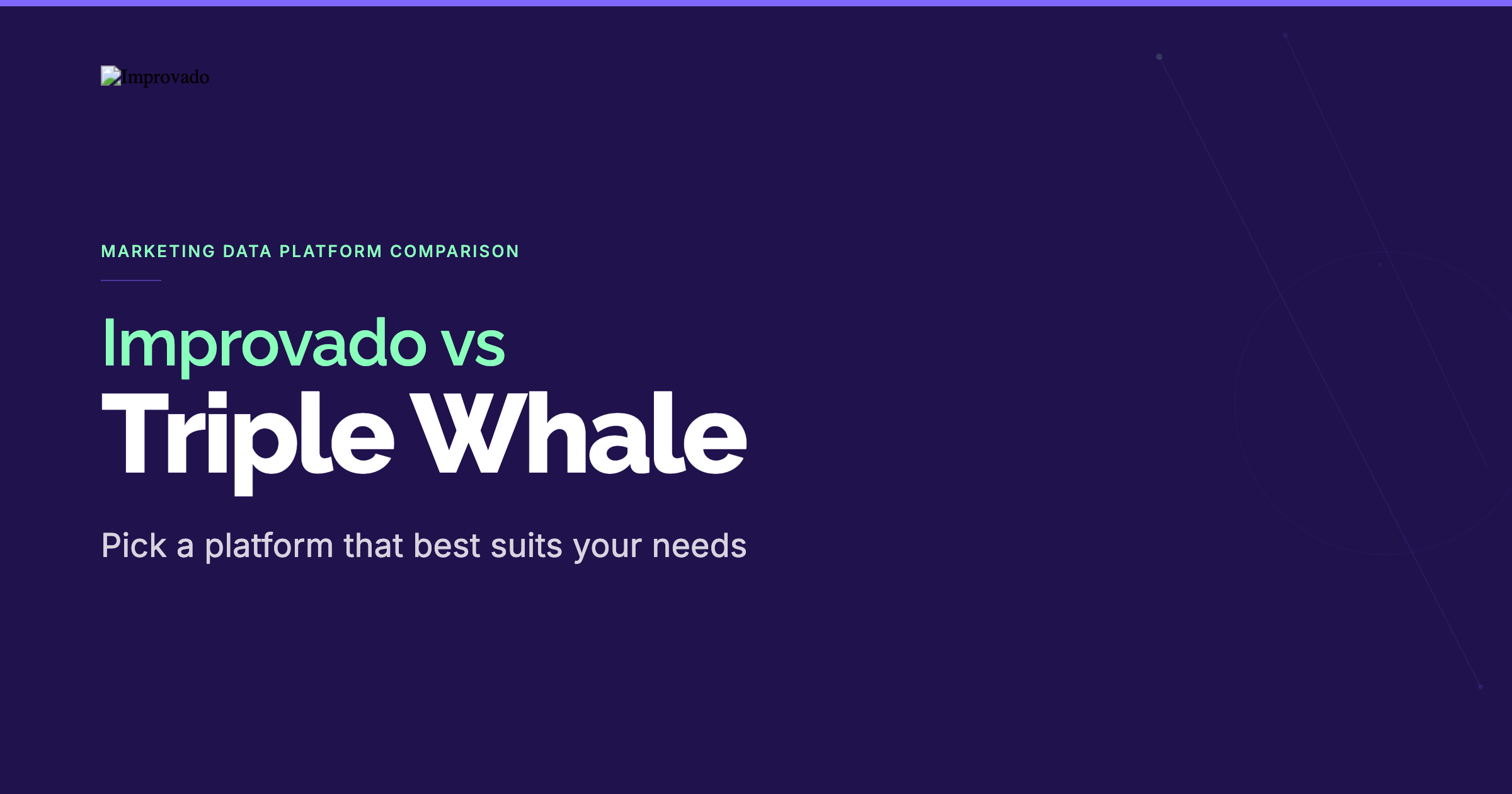 Triple Whale vs Improvado: Which Marketing Data Platform Is Right for Enterprise Teams? (2026)