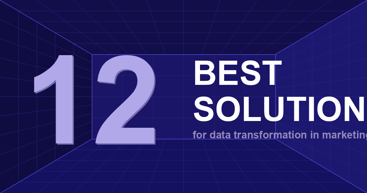 12 Best Data Transformation Solutions for Marketing Teams in 2026