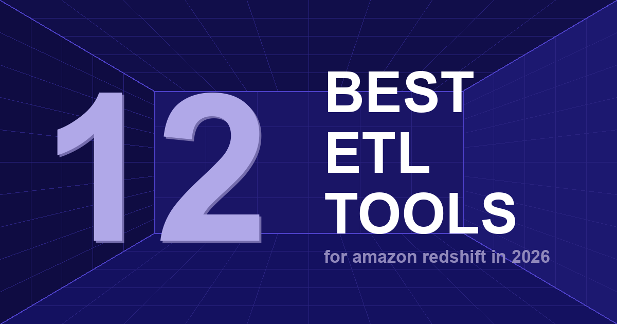 12 Best ETL Tools for Redshift in 2026 — Ranked by Marketing Teams