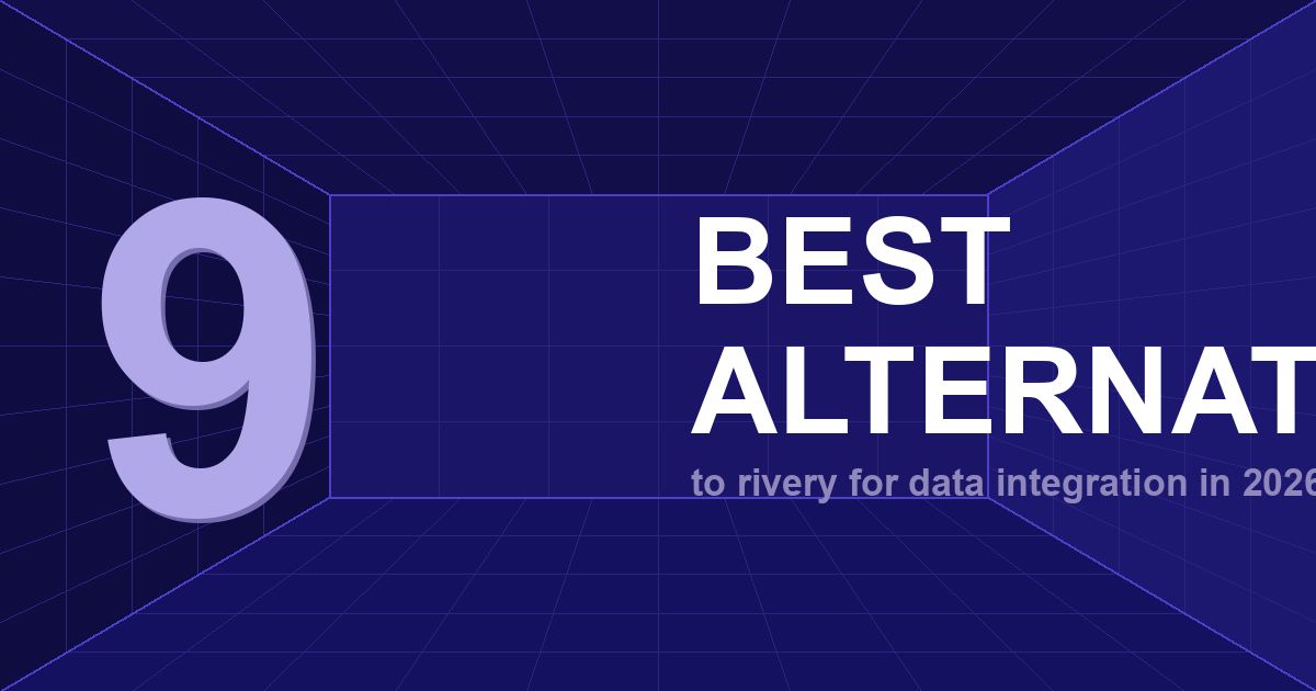 9 Best Rivery Competitors and Alternatives for Data Engineering Teams in 2026