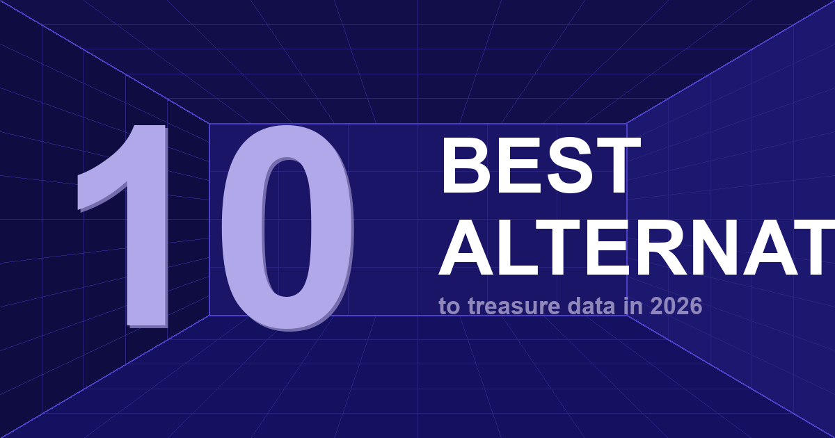 10 Best Treasure Data Competitors for Marketing Analytics in 2026