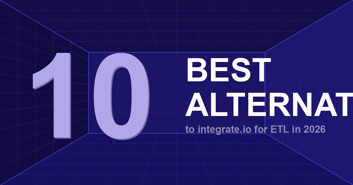 10 Best Integrate.io Alternatives for Marketing Data Integration in 2026