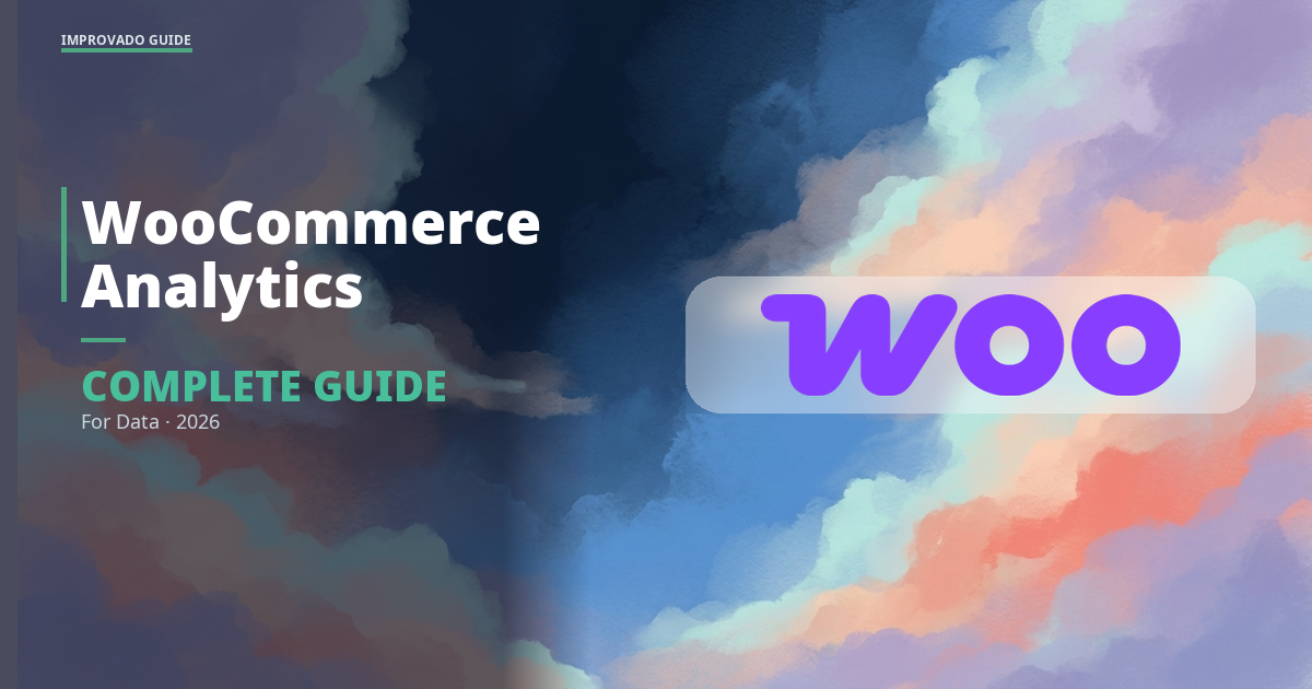 WooCommerce Analytics: A Complete Guide for Data-Driven E-commerce in 2026