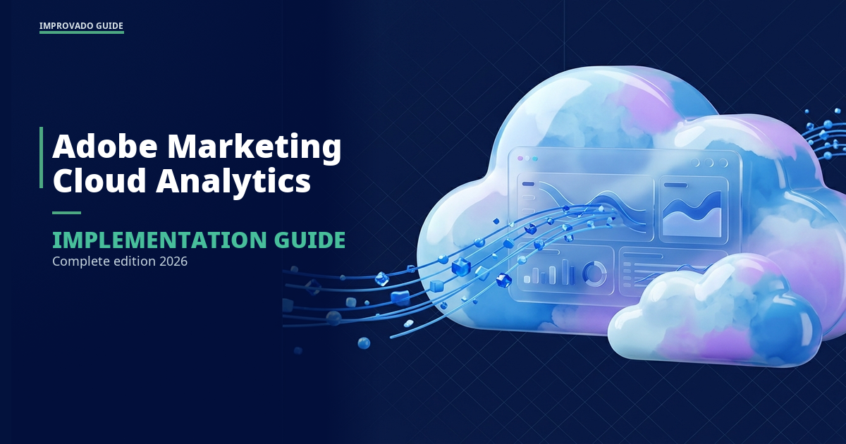 Adobe Marketing Cloud Analytics: Complete Implementation Guide for 2026