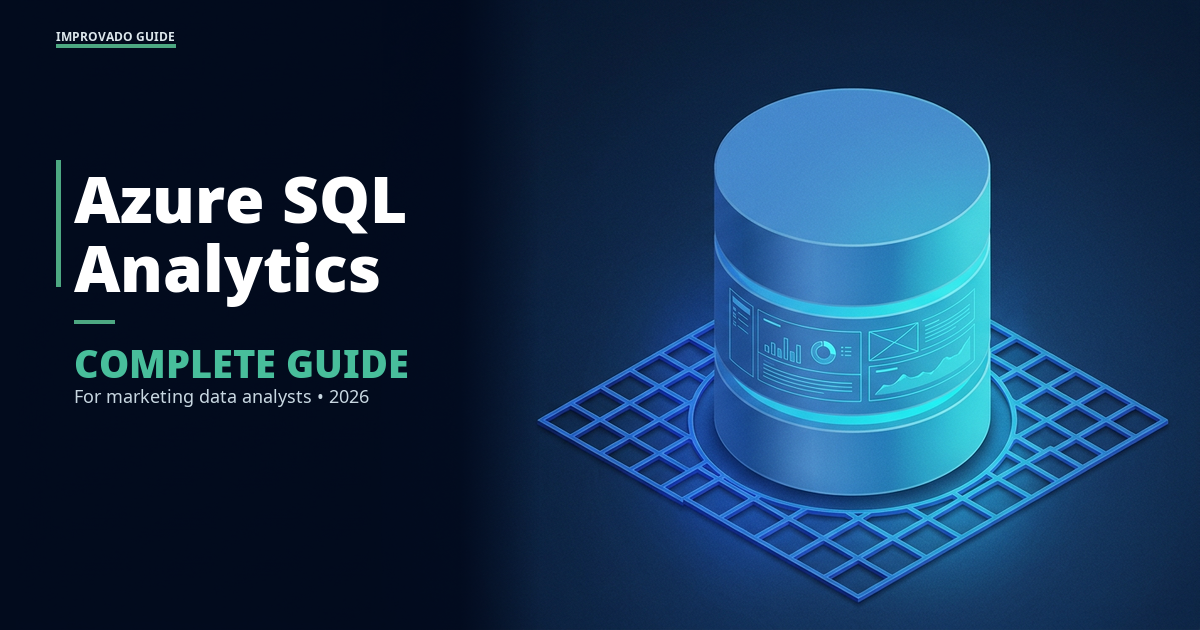 Azure SQL Analytics: Complete Guide for Marketing Data Analysts in 2026