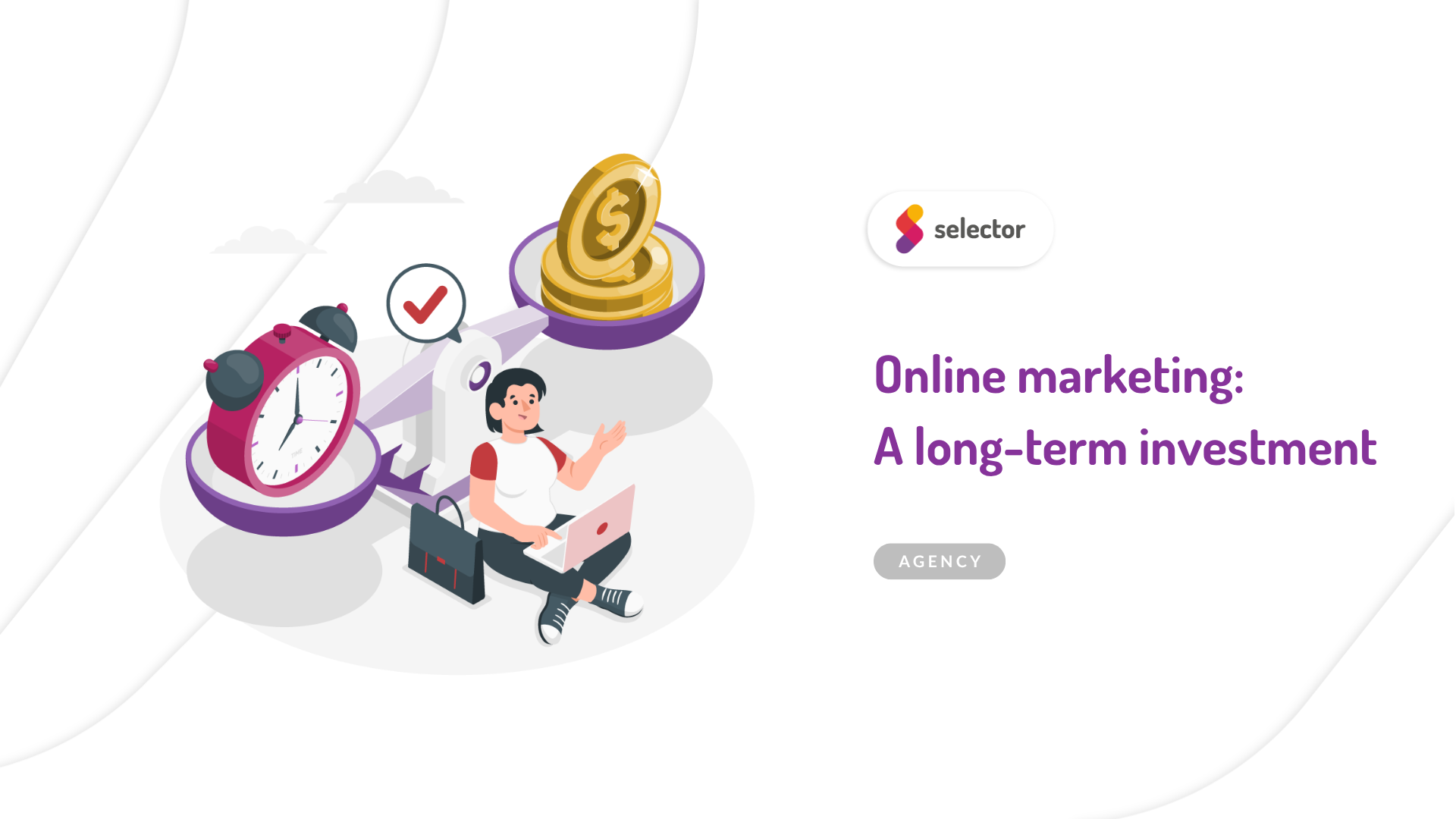 Online marketing: A long-term investment - Selector