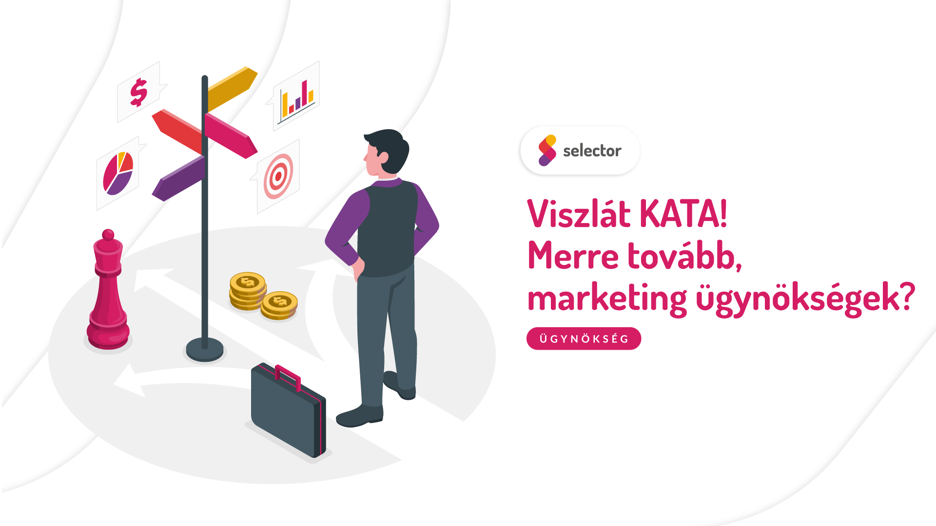 Viszlát Kata! Merre tovább, marketing ügynökségek?