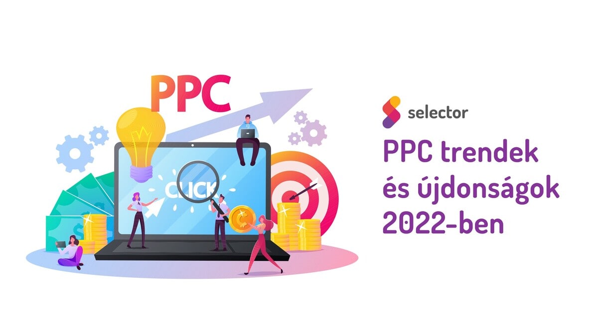 PPC trendek és újdonságok 2022-ben