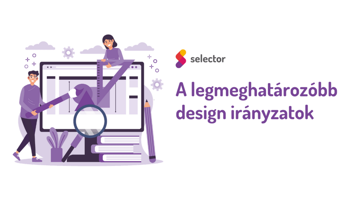 A legmeghatározóbb design irányzatok