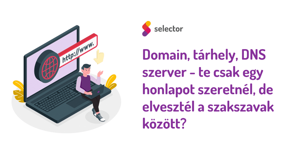 Domain, tárhely, DNS szerver - Te csak egy honlapot szeretnél, de elvesztél a szakszavak között?