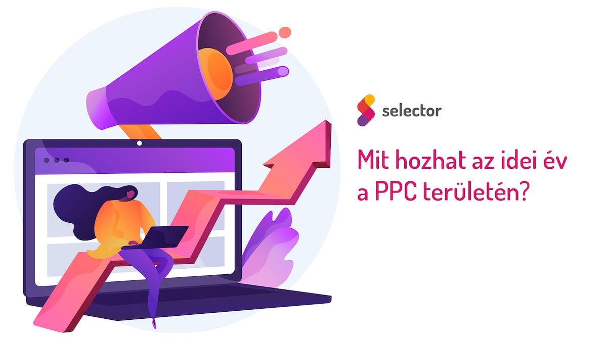Mit hozhat az idei év a PPC területén?