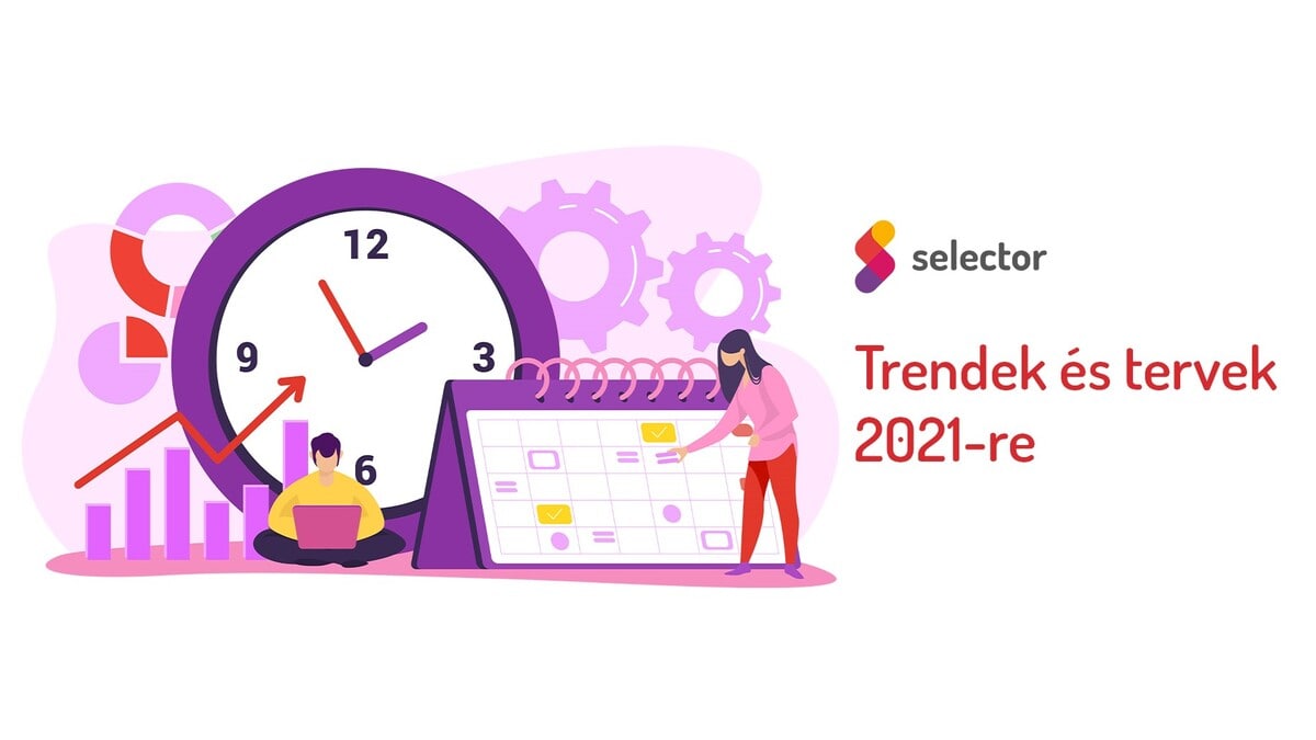 Trendek és tervek 2021-re